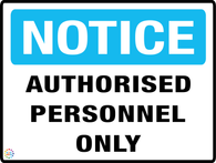 Notice<br/> Authorised Personnel Only