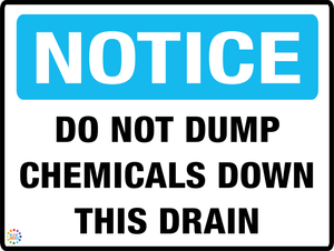Notice Do Not Dump Chemicals Down This Drain