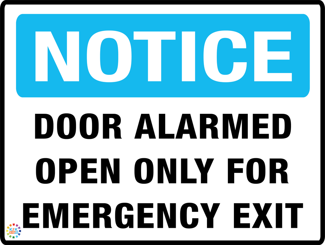 Door Alarmed Open Only For Emergency Exit Sign | K2K Signs Australia