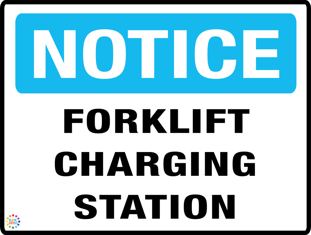 Notice - Forklift Charging Station Sign