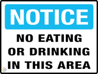 Notice<br/> No Eating Or Drinking<br/> In This Area