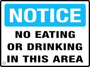 Notice No Eating Or Drinking In This Area