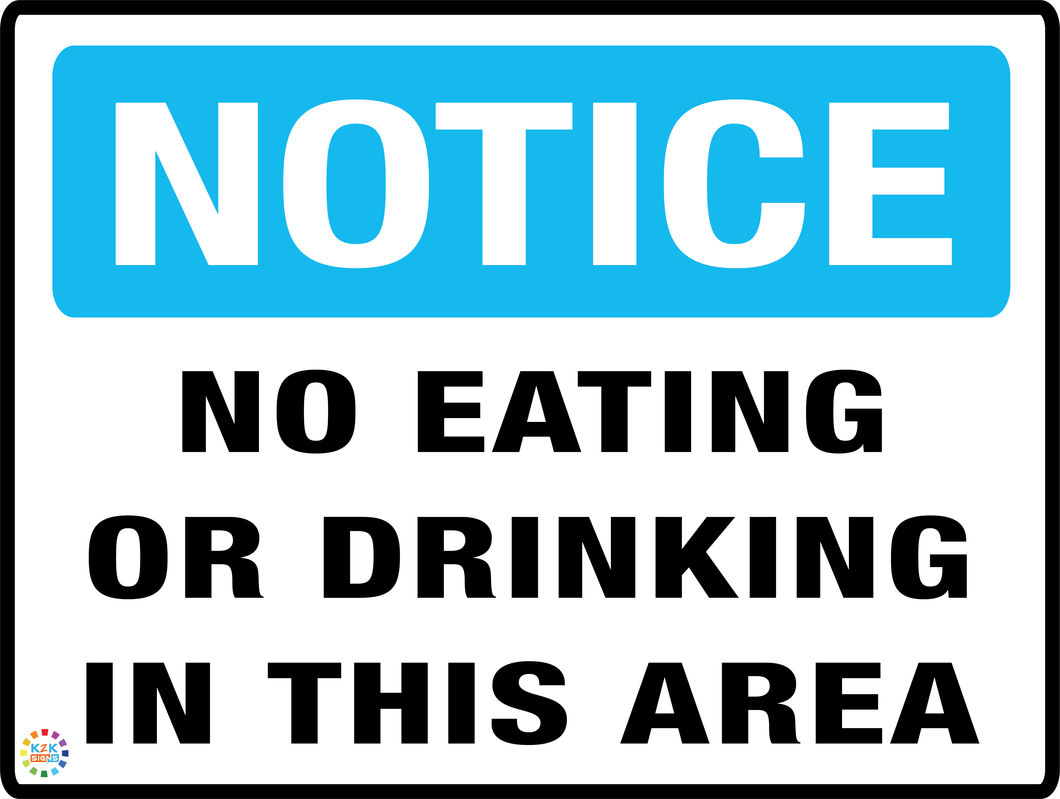 Notice<br/> No Eating Or Drinking<br/> In This Area