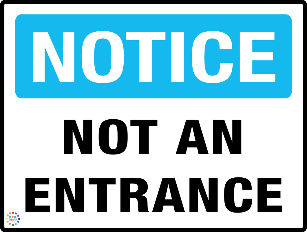 Notice<br/> Not An  Entrance