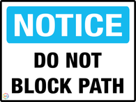 Notice<br/> Do Not Block Path