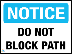 Notice Do Not Block Path