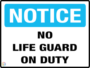 Notice No Life Guard On Duty