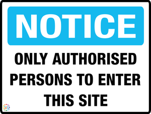 Notice Only Authorised Persons To Enter This Site
