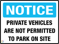Private Vehicles Aare Not Permitted To Park On Site