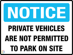 Private Vehicles Aare Not Permitted To Park On Site