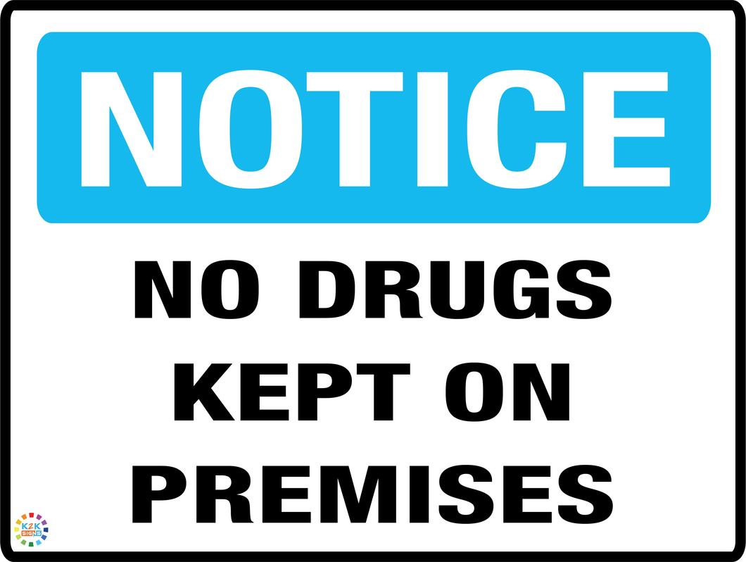 No Drugs Kept On Premises Sign