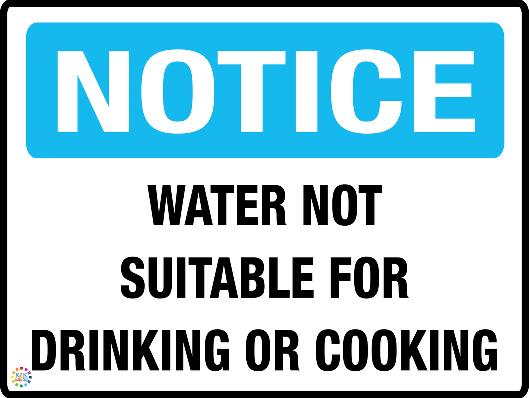 Notice Water Not Suitable For Drinking Or Cooking