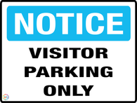 Notice - Visitor Parking Only Sign
