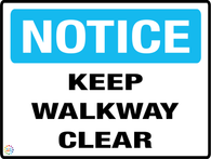 Notice Keep Walkway Clear