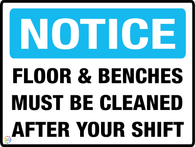 Floor & Benches Must Be Cleaned After Your Shift