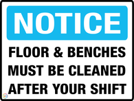Floor & Benches<br/> Must Be Cleaned<br/> After Your Shift