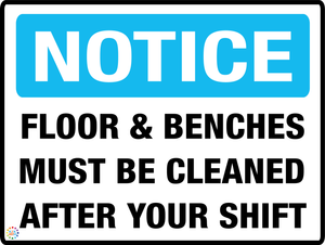Floor & Benches Must Be Cleaned After Your Shift