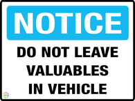Notice - Do Not Leave Valuables In Vehicle Sign