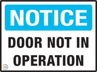 Notice<br/> Door Not In Operation