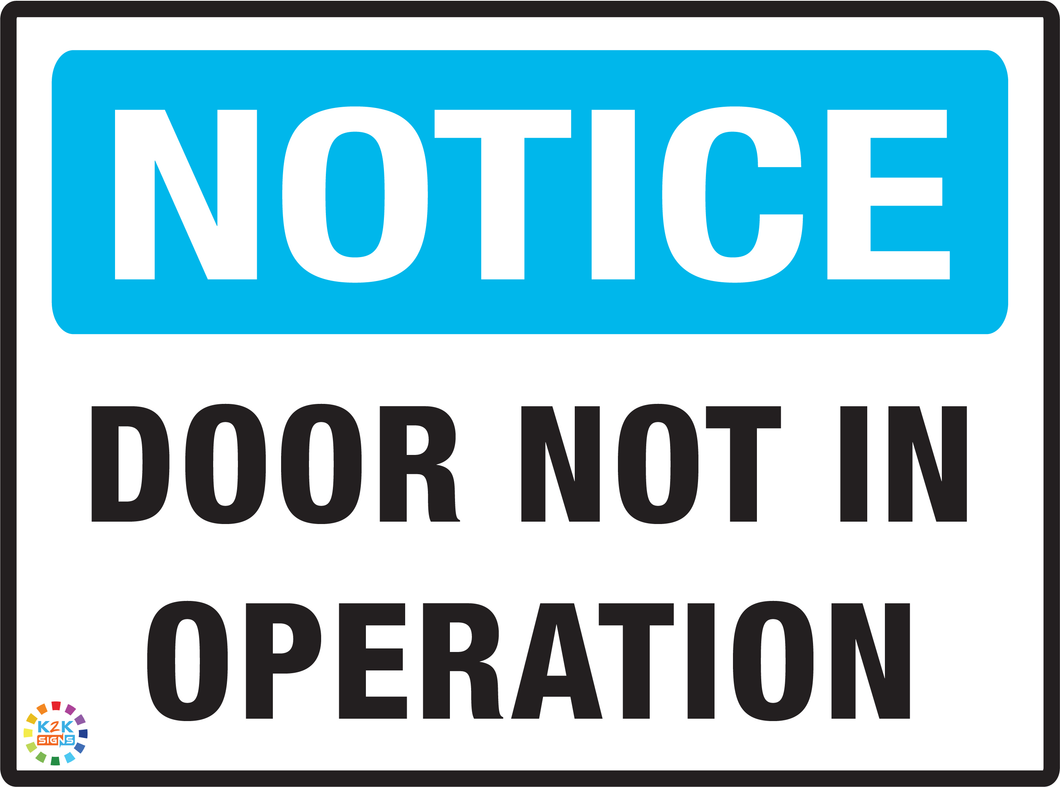 Notice Door Not In Operation