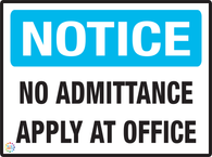 Notice No Admittance Apply At Office