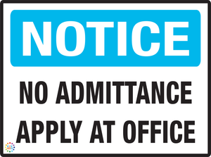Notice No Admittance Apply At Office