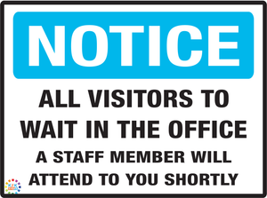 Notice All Visitors To Wait In The Office