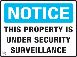 Notice This property Security Surveillance