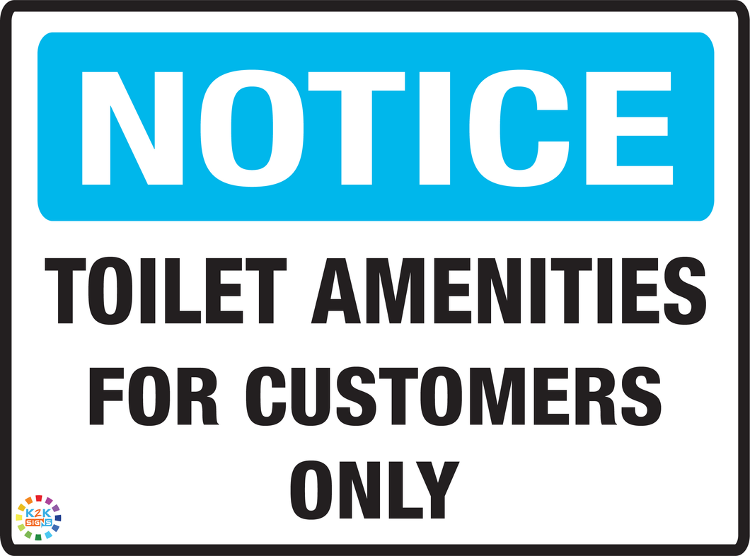 Notice<br/> Toilet Amenities <br/> For Customers Only