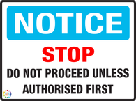 Notice<br/> Stop Do Not Proceed Unless<br/> Authorised First