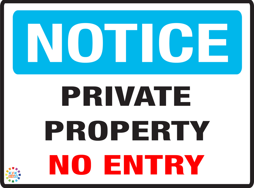 Notice<br/> Private Property<br/> No Entry