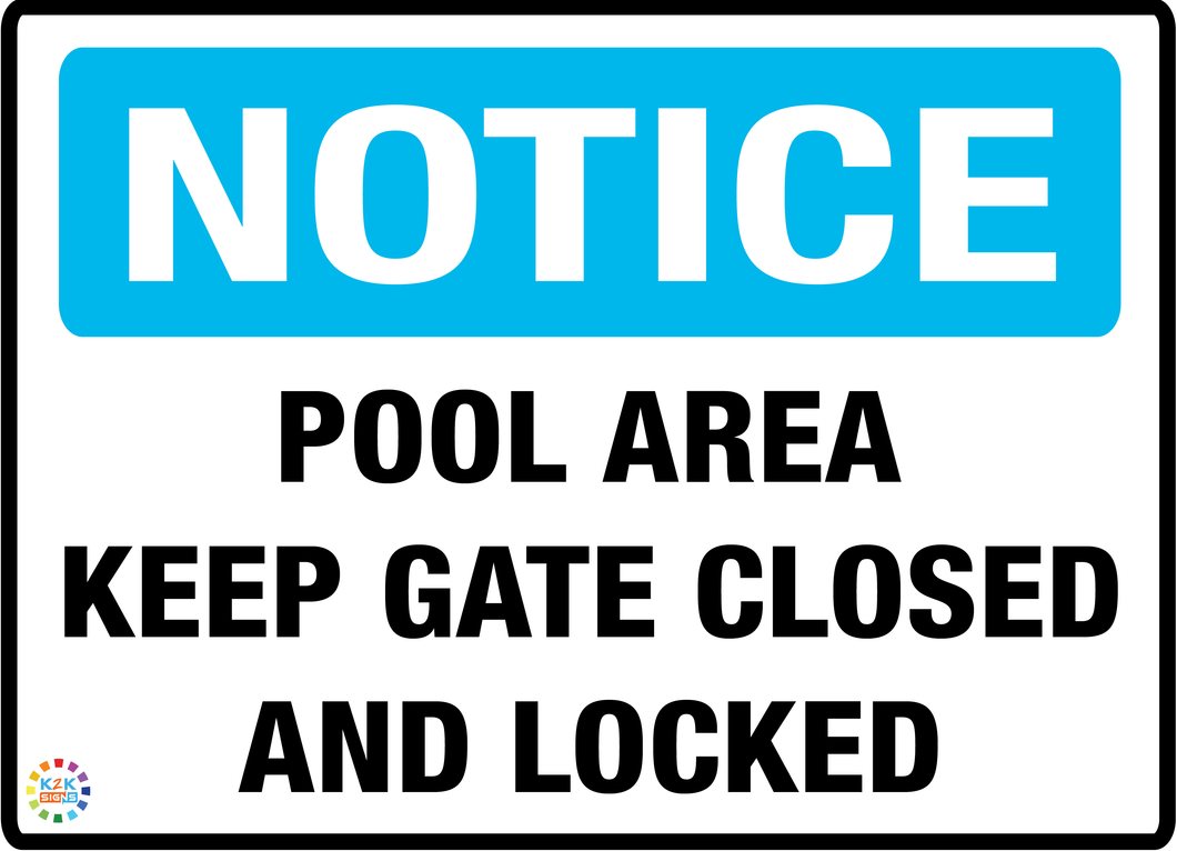 Notice Pool Area Keep Gate Closed And Locked