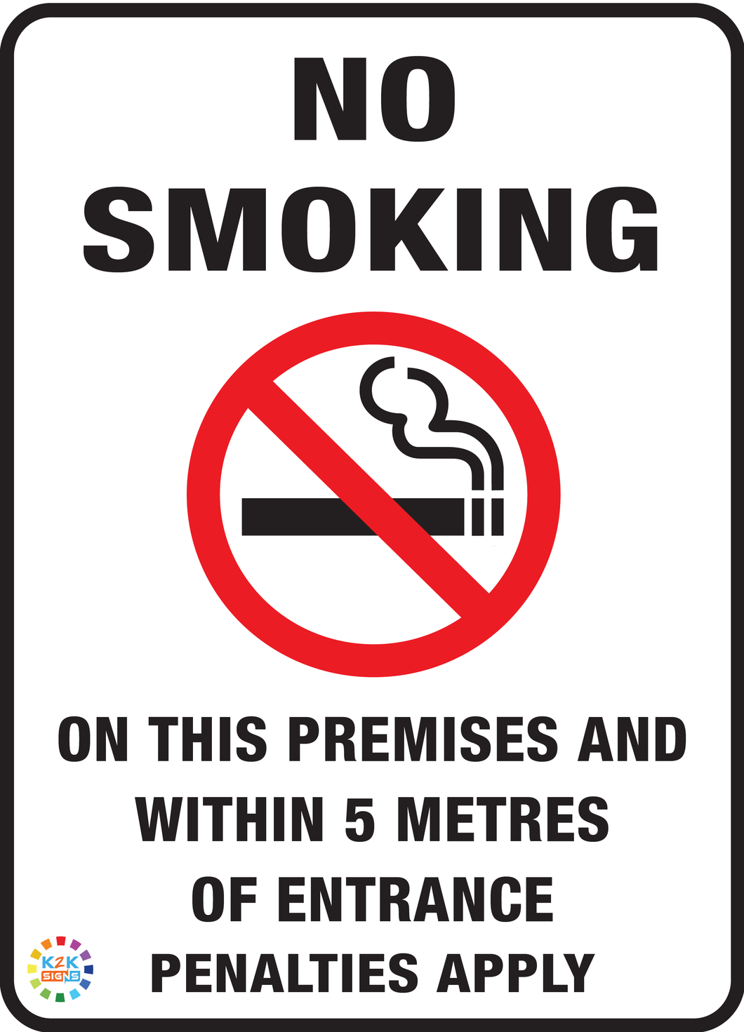 No Smoking<br/> On These Premises And<br/> Within 5 Metres