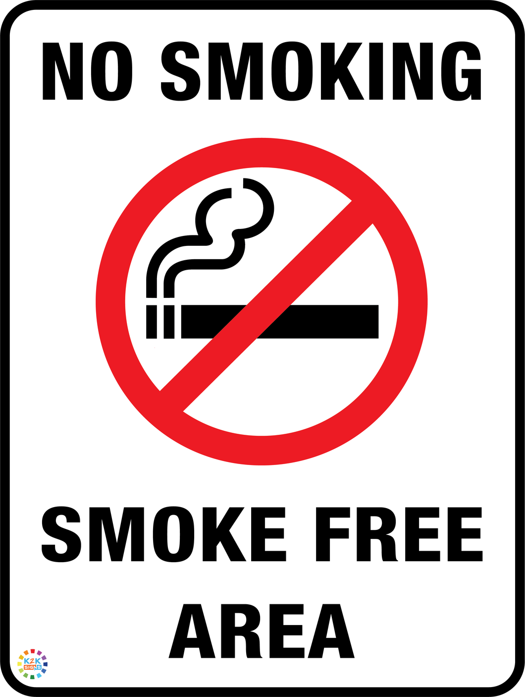 No Smoking - Smoke Free Area Sign
