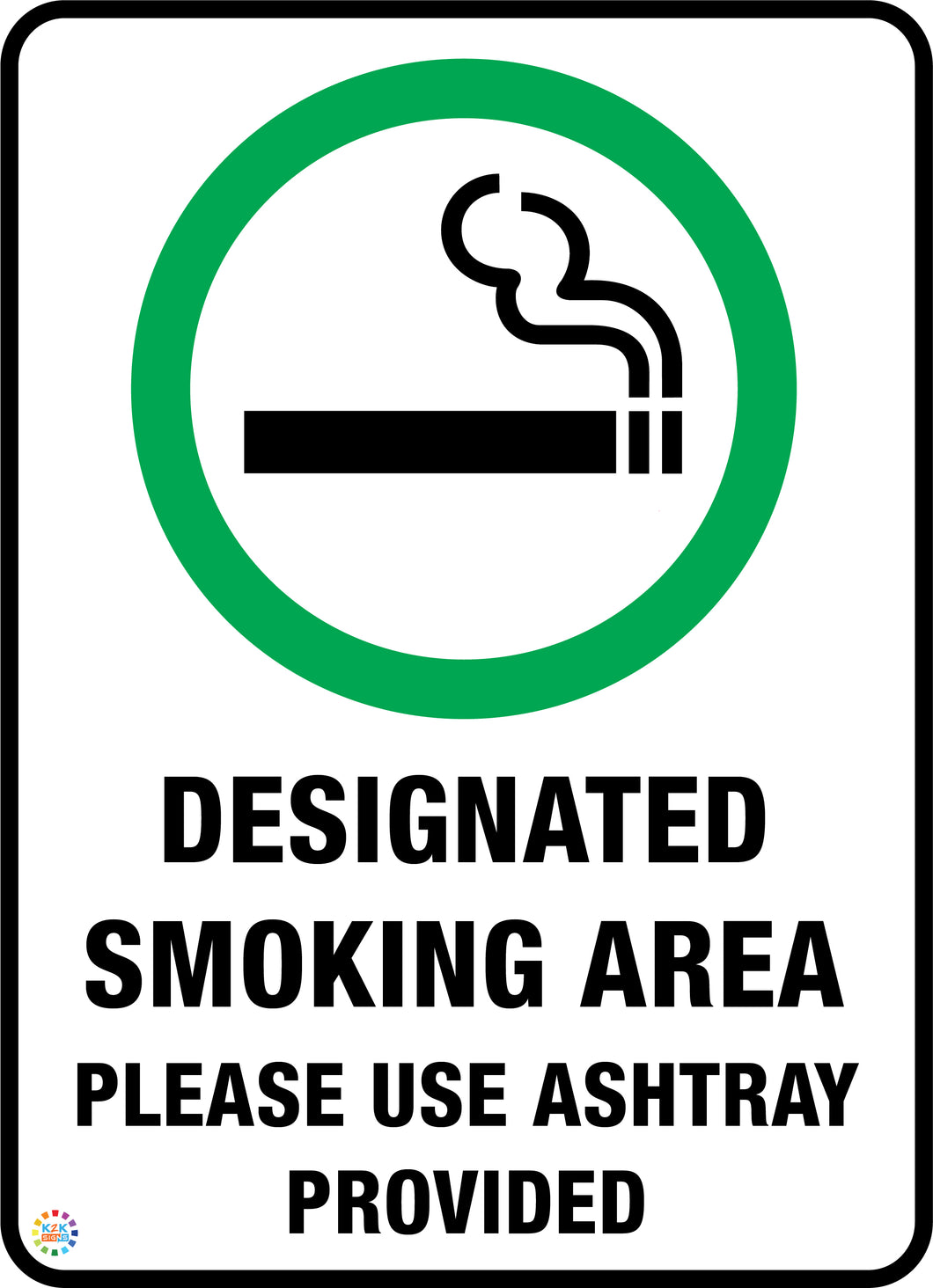 Designated Smoking Area - Please Use Ashtray Provided Sign