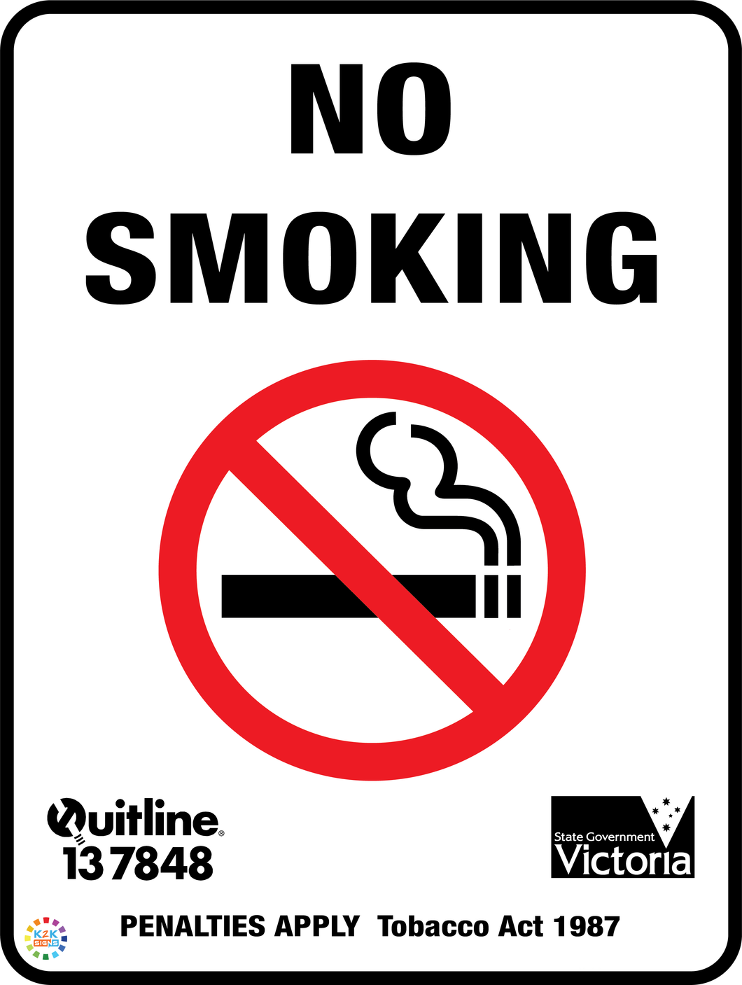No Smoking - Penalties Apply Sign