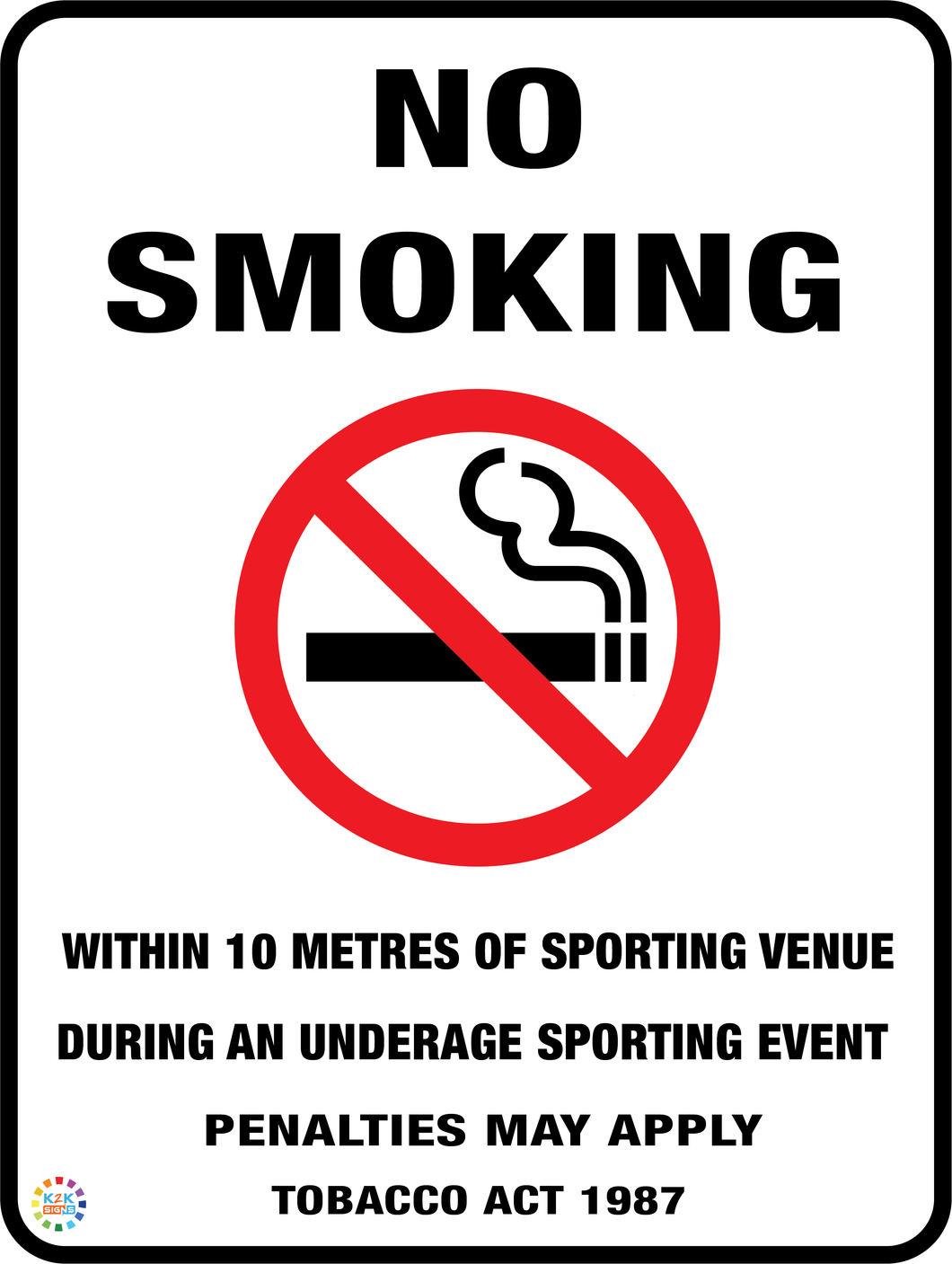 No Smoking<br/> Within 10 Metres<br/> Of Sporting Venue