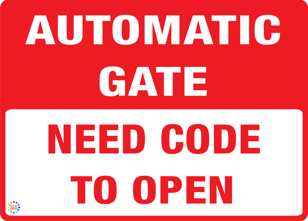 Need Code to Open Sign | K2K Signs Australia