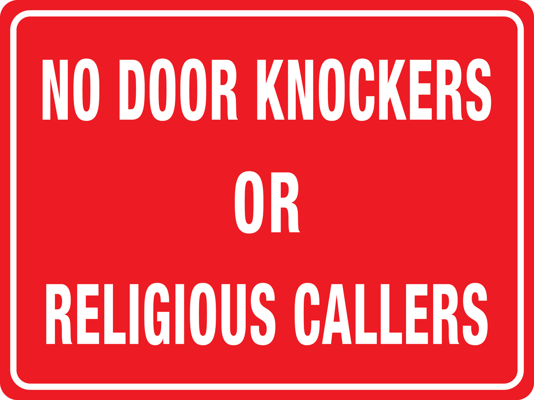 No Door Knockers OR Religious Callers Sign