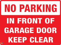 No Parking In Front Of Garage Door - Keep Clear Sign