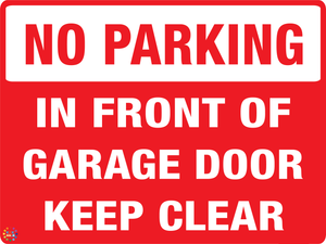 No Parking In Front Of Garage Door - Keep Clear Sign