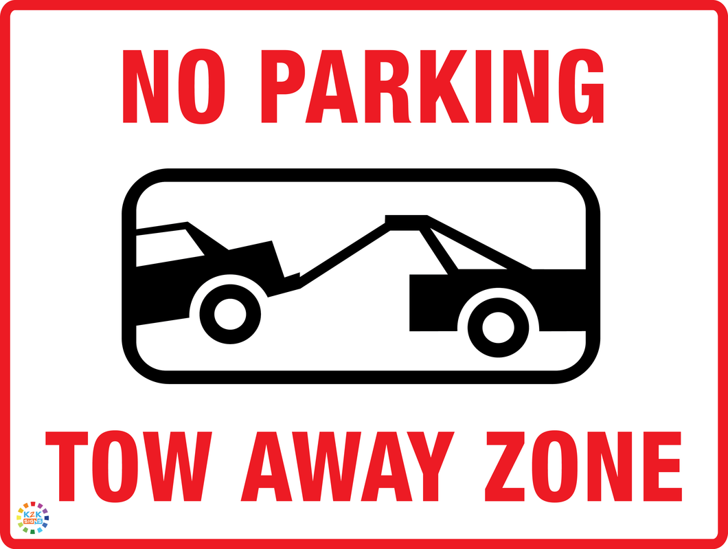 No Parking Tow Away Zone Sign