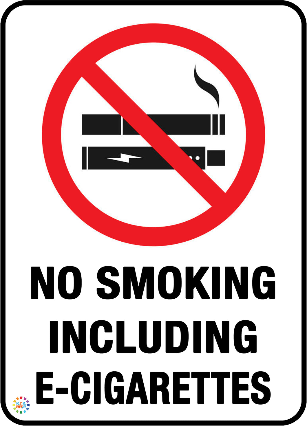 No Smoking Including E-Cigarettes Sign