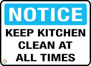 Notice - Keep Kitchen Clean At All Times Sign