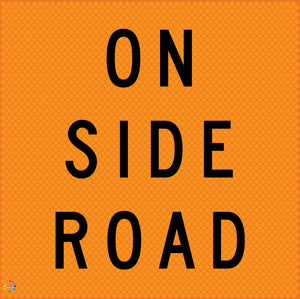 On Side Road - Multi Message Temporary Road Traffic Sign