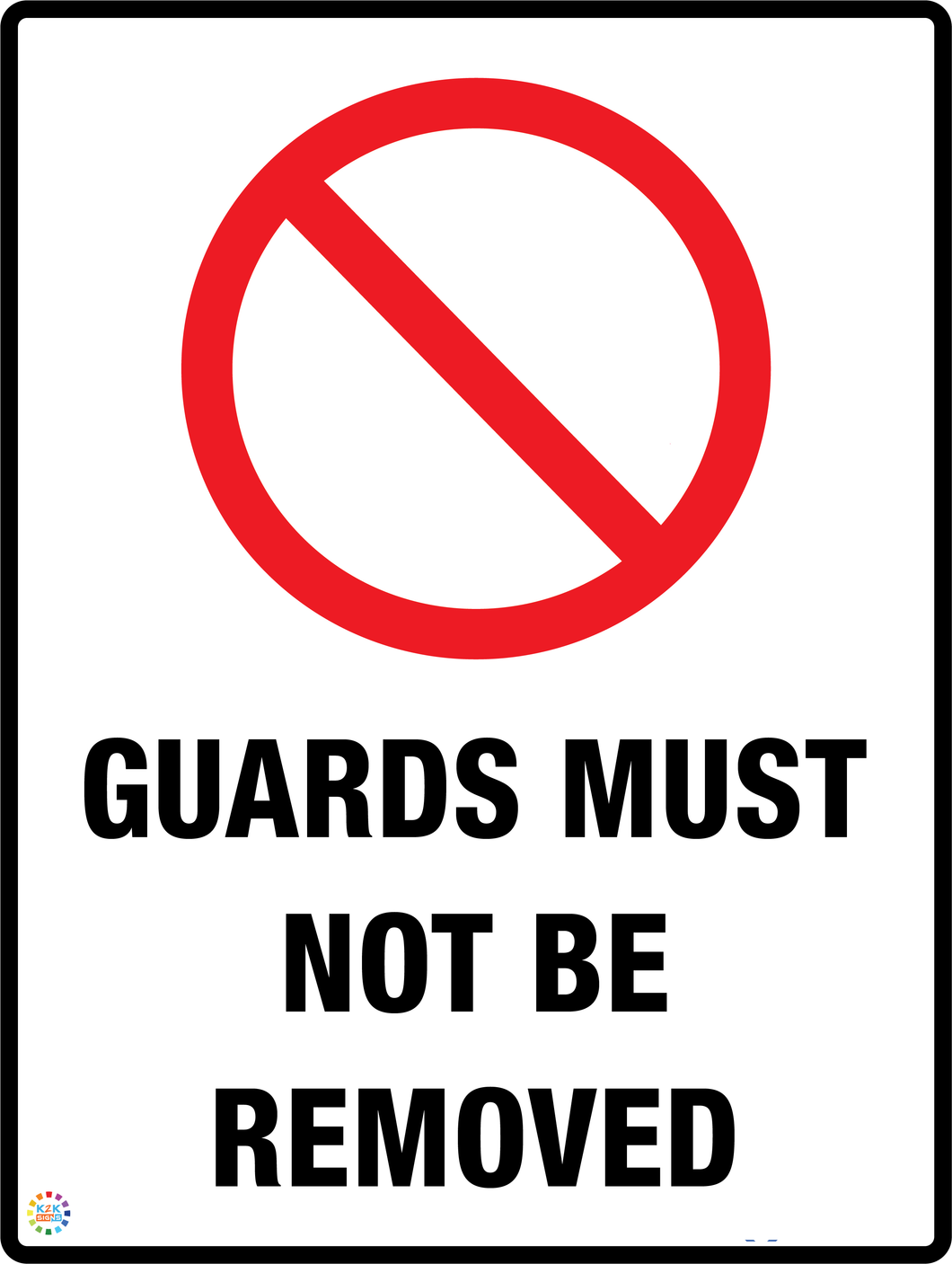 Guard Must<br/> Not Be Removed