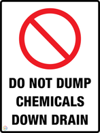 Do Not Dump<br/> Chemicals Down Drain