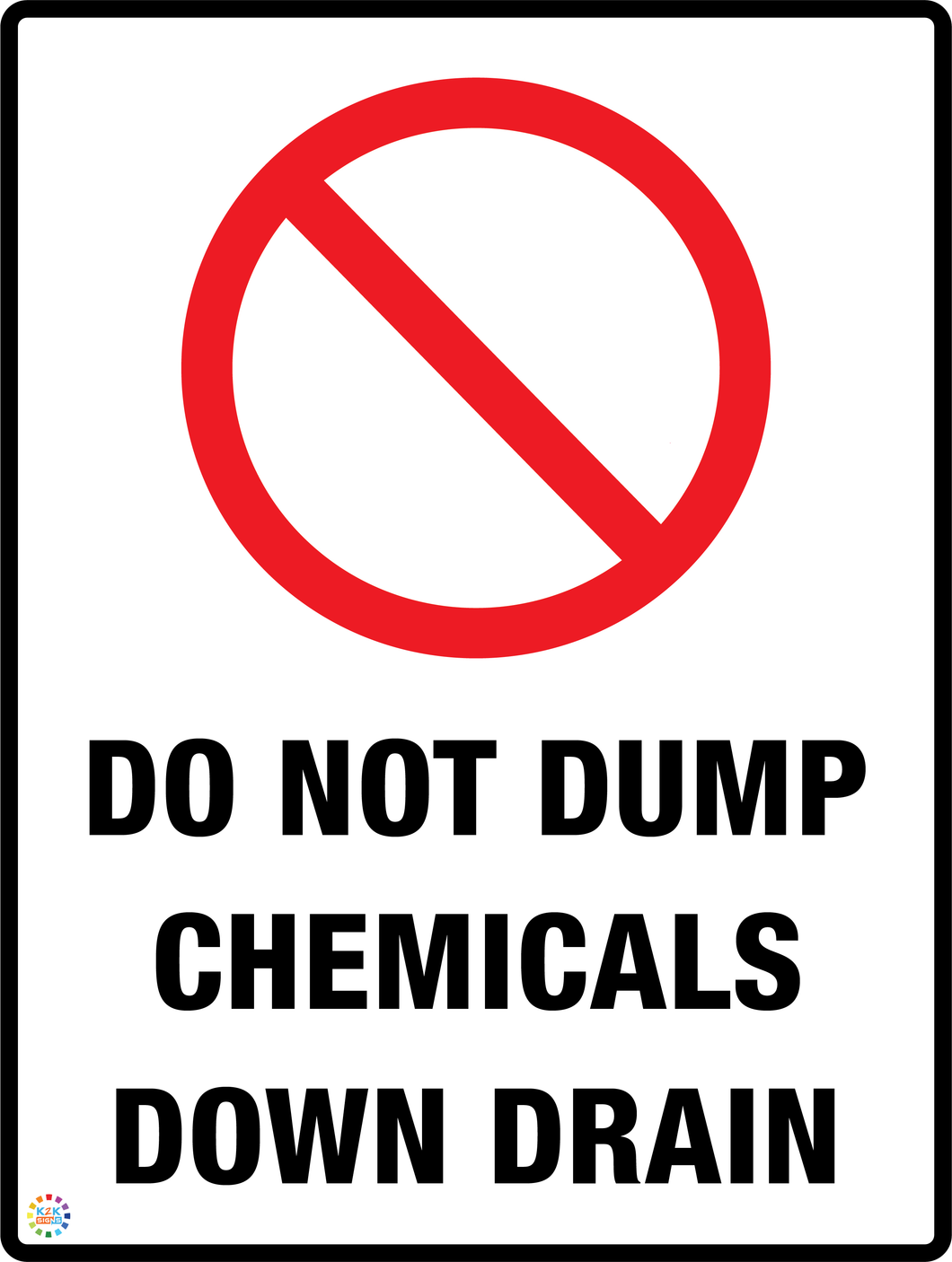 Do Not Dump<br/> Chemicals Down Drain
