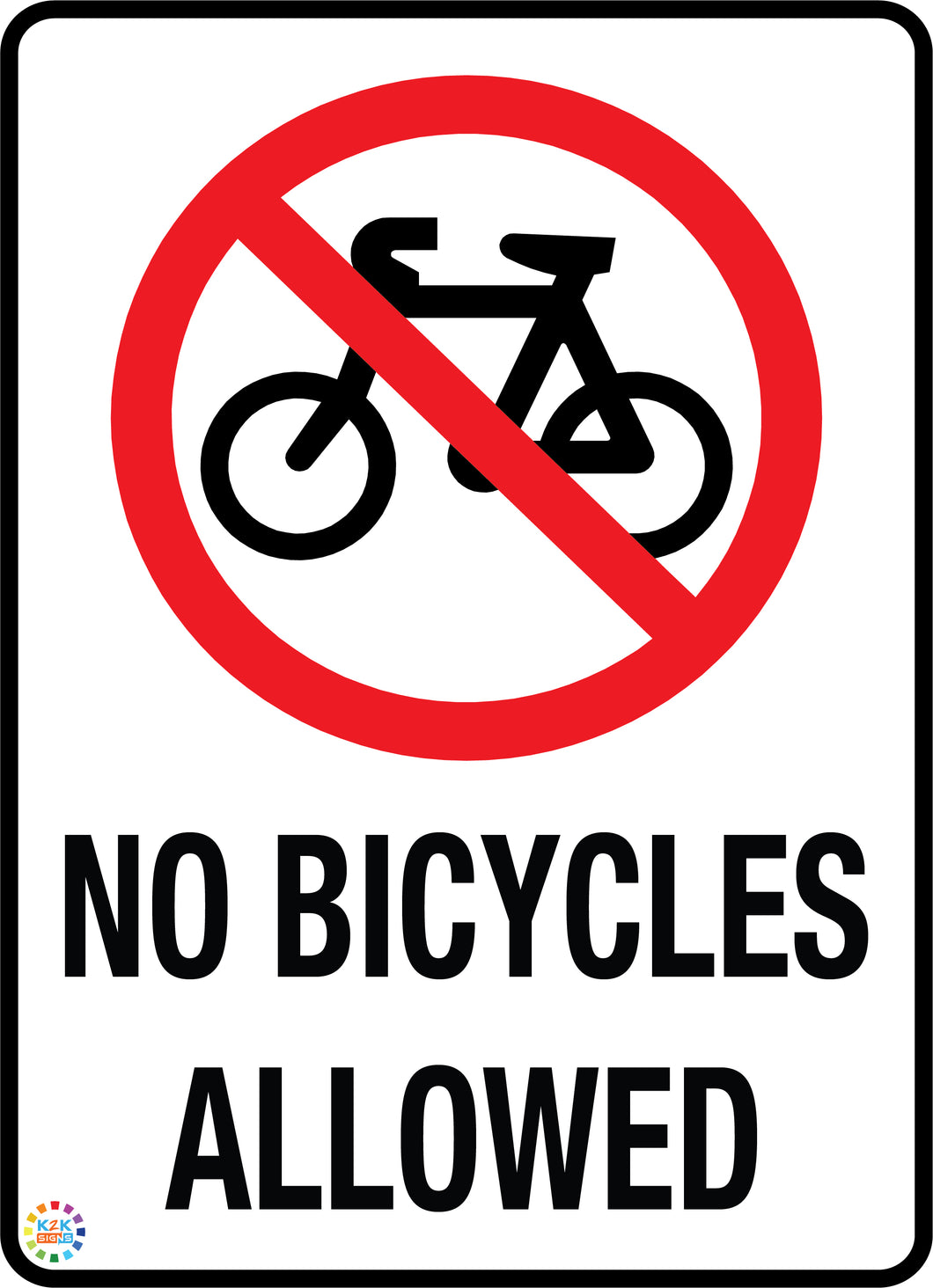 No Bicycles Allowed Sign