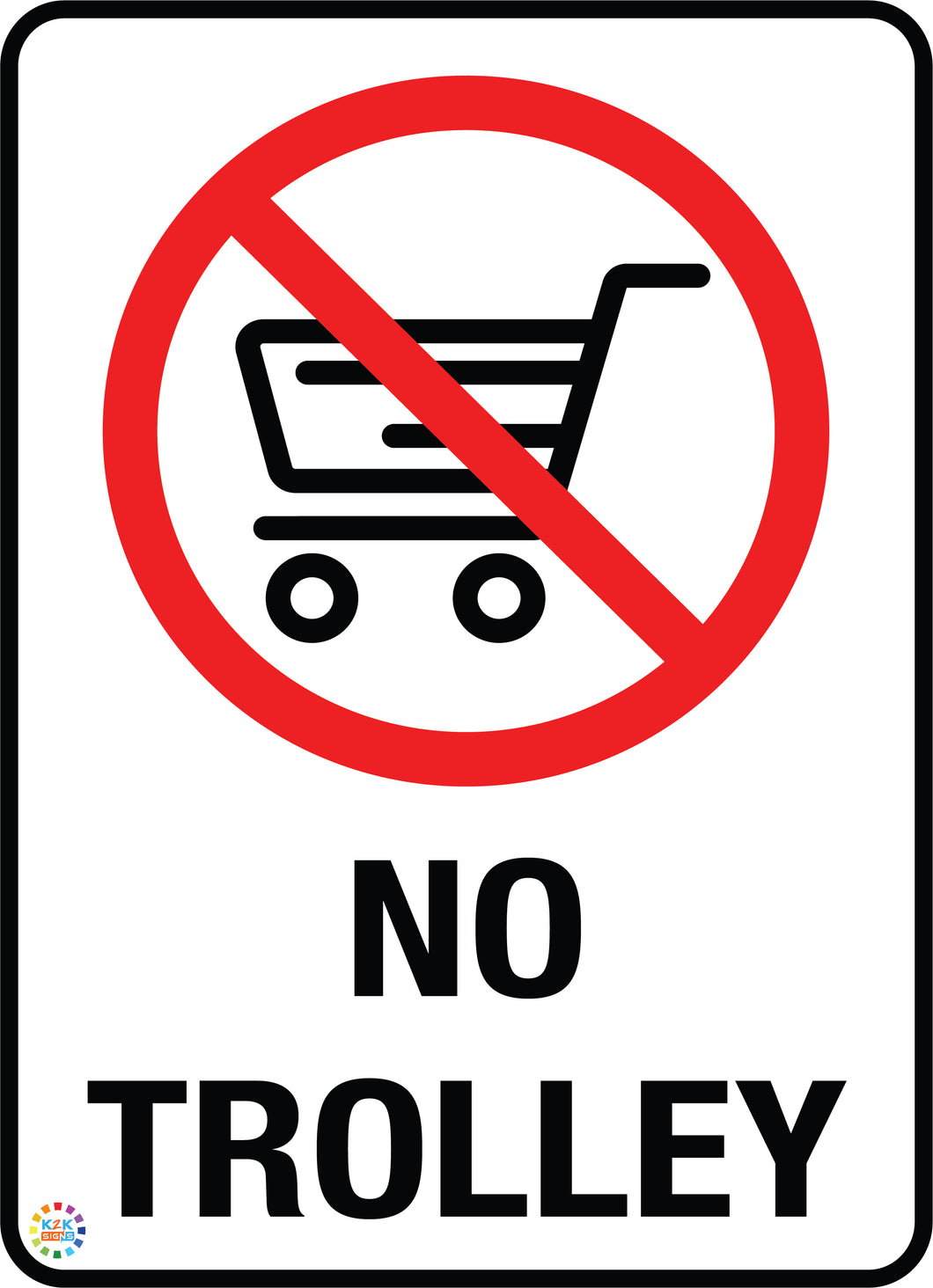 No Trolley Sign